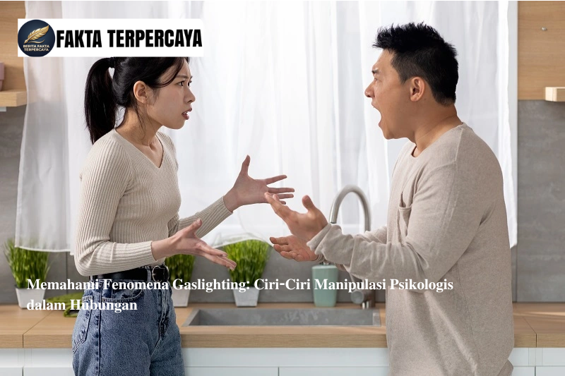Memahami Fenomena Gaslighting: Ciri-Ciri Manipulasi Psikologis dalam Hubungan