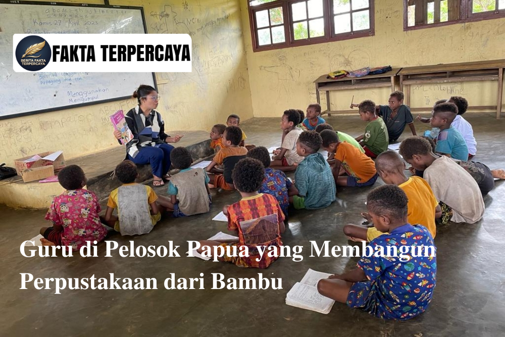 Guru di Pelosok Papua yang Membangun Perpustakaan dari Bambu