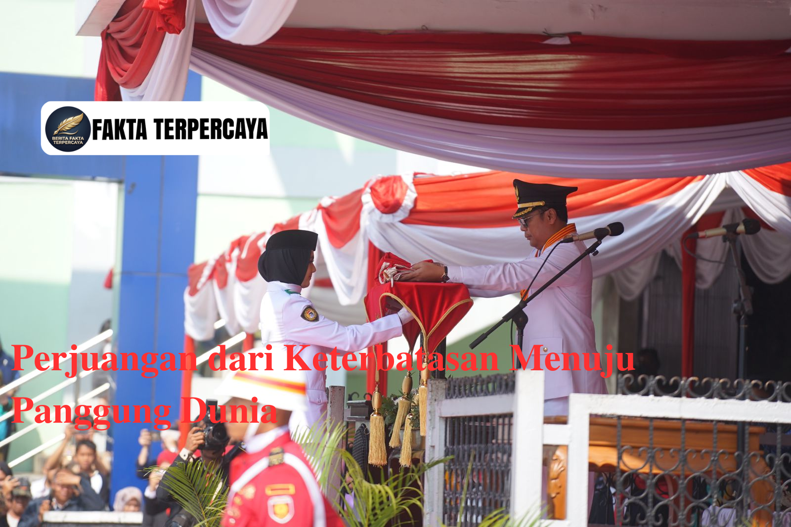 Perjuangan dari Keterbatasan Menuju Panggung Dunia