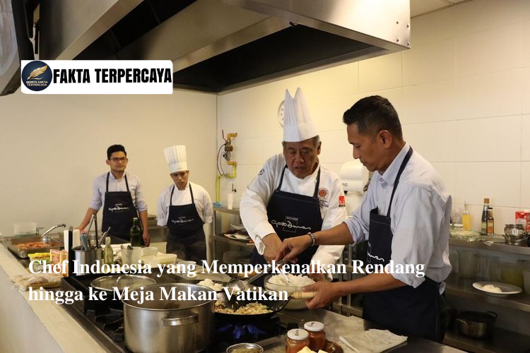Chef Indonesia yang Memperkenalkan Rendang hingga ke Meja Makan Vatikan