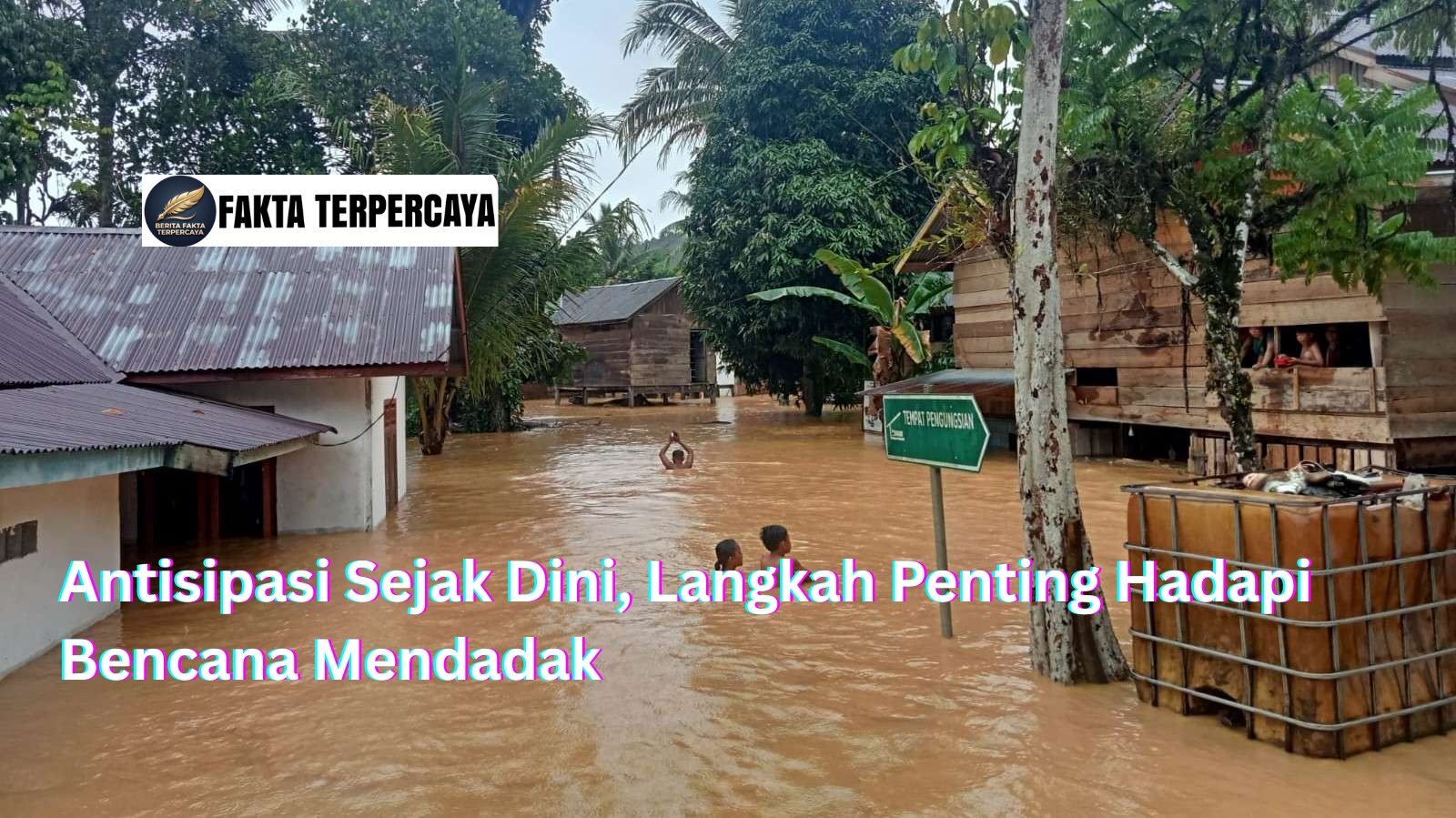 Antisipasi Sejak Dini, Langkah Penting Hadapi Bencana Mendadak