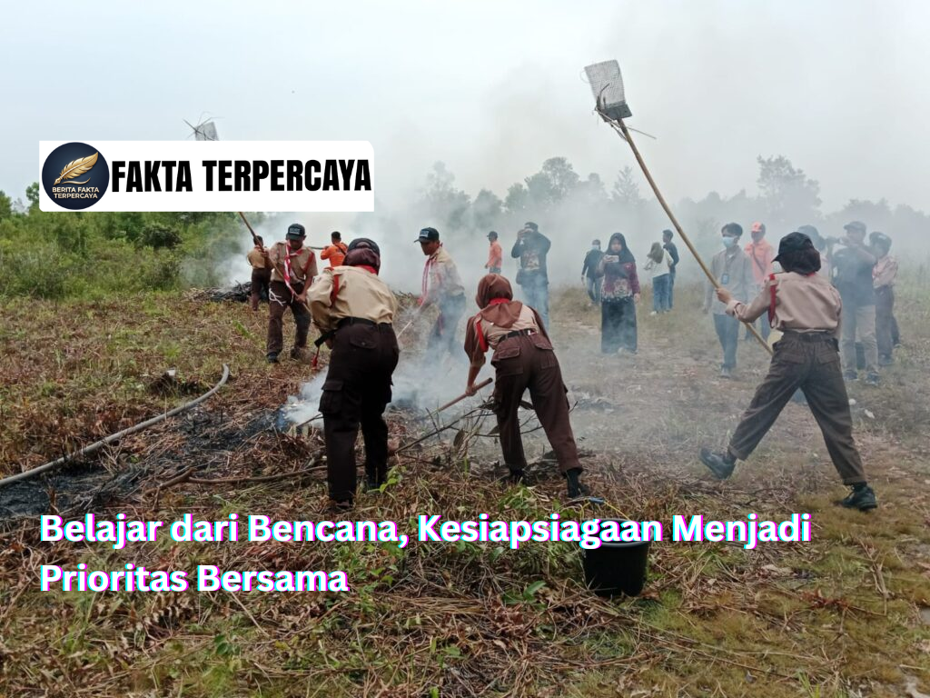 Belajar dari Bencana, Kesiapsiagaan Menjadi Prioritas Bersama