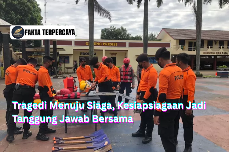 Tragedi Menuju Siaga, Kesiapsiagaan Jadi Tanggung Jawab Bersama