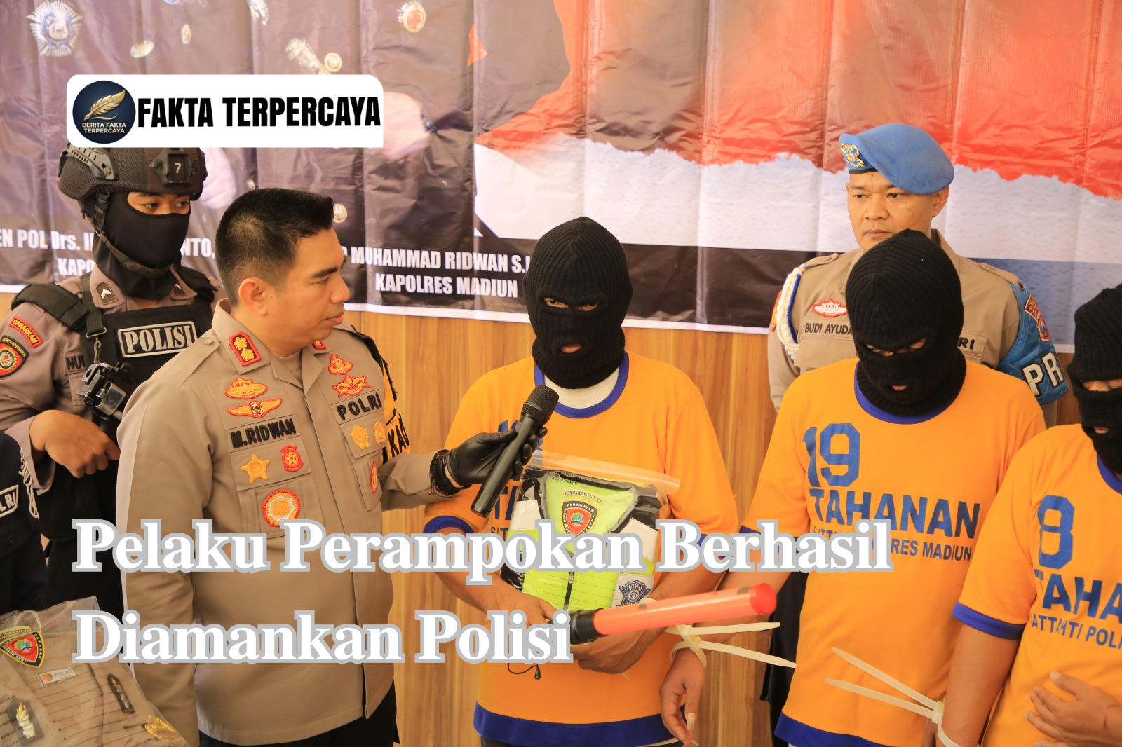 Pelaku Perampokan Berhasil Diamankan Polisi