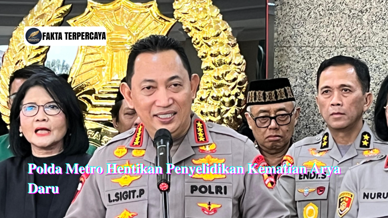 Polda Metro Hentikan Penyelidikan Kematian Arya Daru