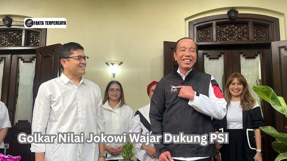 Golkar Nilai Jokowi Wajar Dukung PSI
