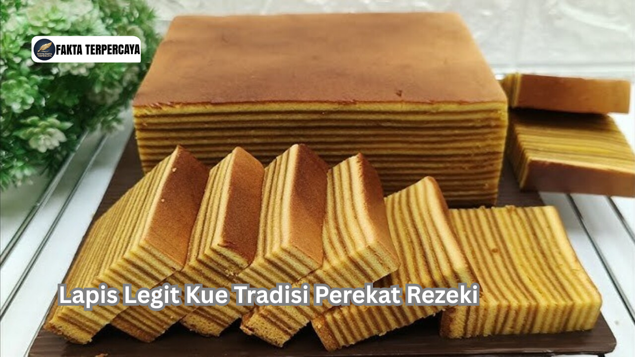 Lapis Legit Kue Tradisi Perekat Rezeki