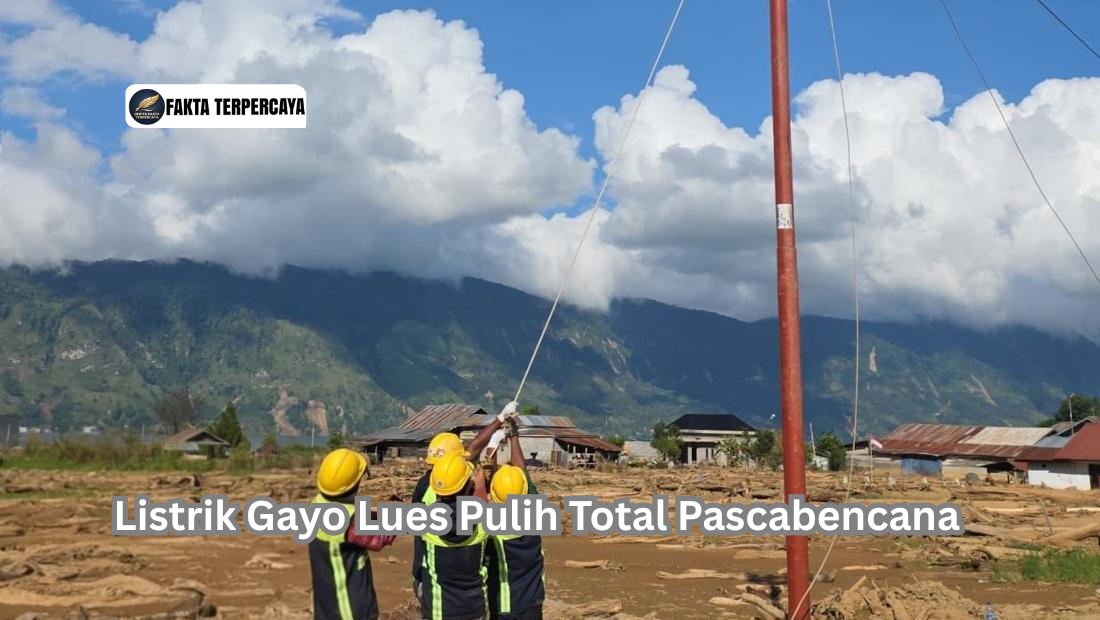 Listrik Gayo Lues Pulih Total Pascabencana