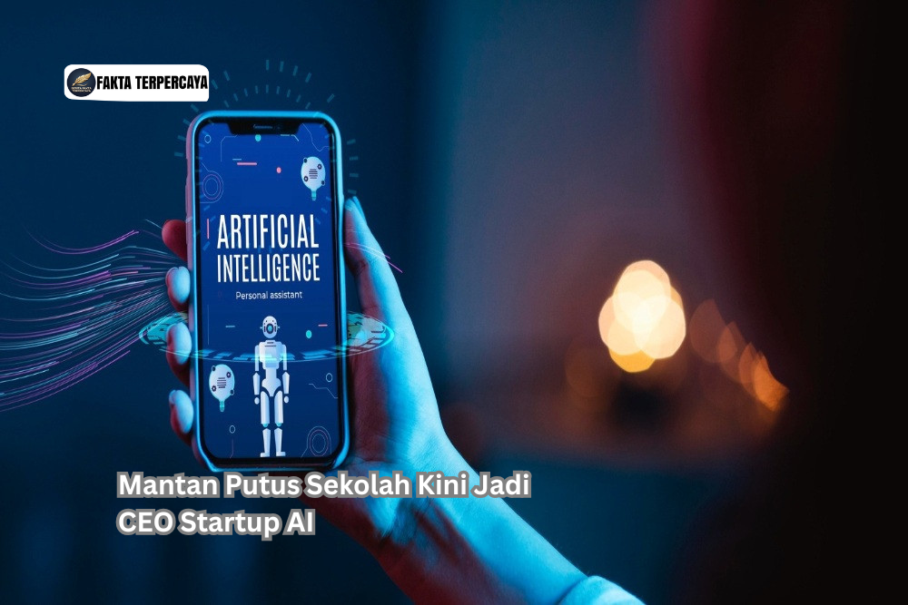 Mantan Putus Sekolah Kini Jadi CEO Startup AI