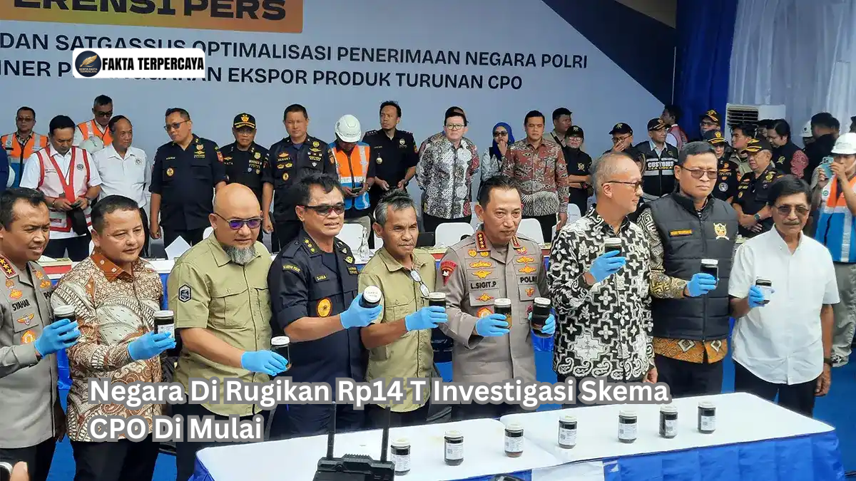 Negara Di Rugikan Rp14 T Investigasi Skema CPO Di Mulai