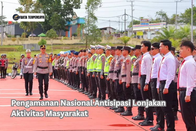 Pengamanan Nasional Antisipasi Lonjakan Aktivitas Masyarakat