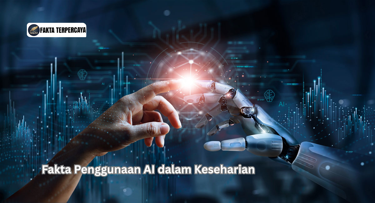 Fakta Penggunaan AI dalam Keseharian