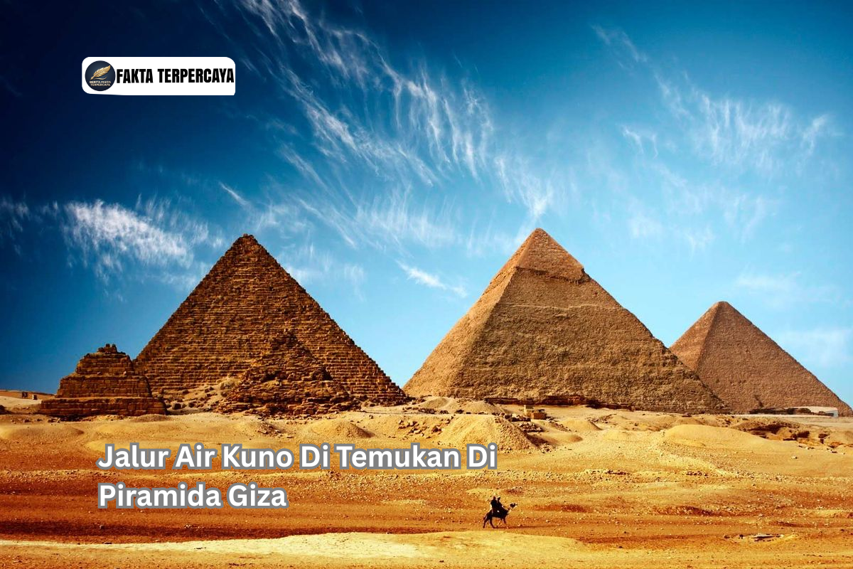 Jalur Air Kuno Di Temukan Di Piramida Giza