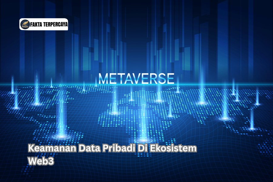 Keamanan Data Pribadi Di Ekosistem Web3