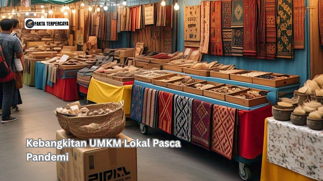 Kebangkitan UMKM Lokal Pasca Pandemi