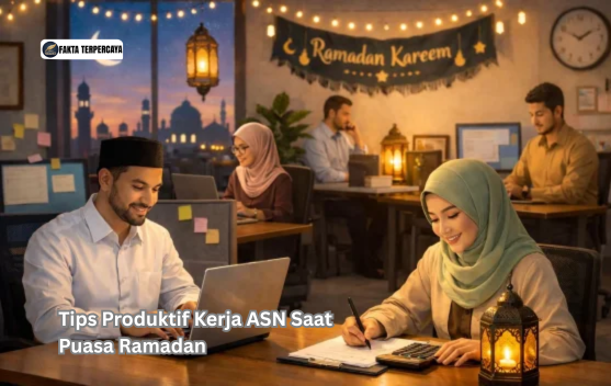 Tips Produktif Kerja ASN Saat Puasa Ramadan