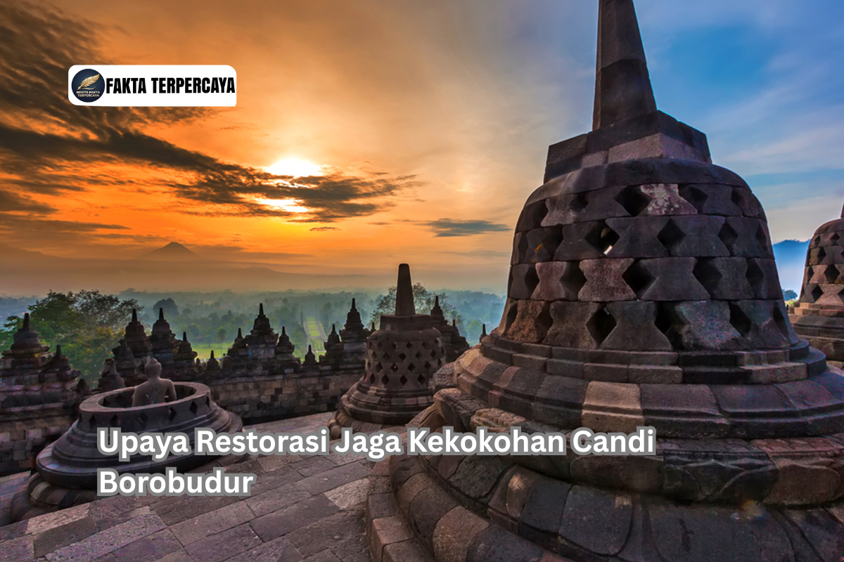 Upaya Restorasi Jaga Kekokohan Candi Borobudur