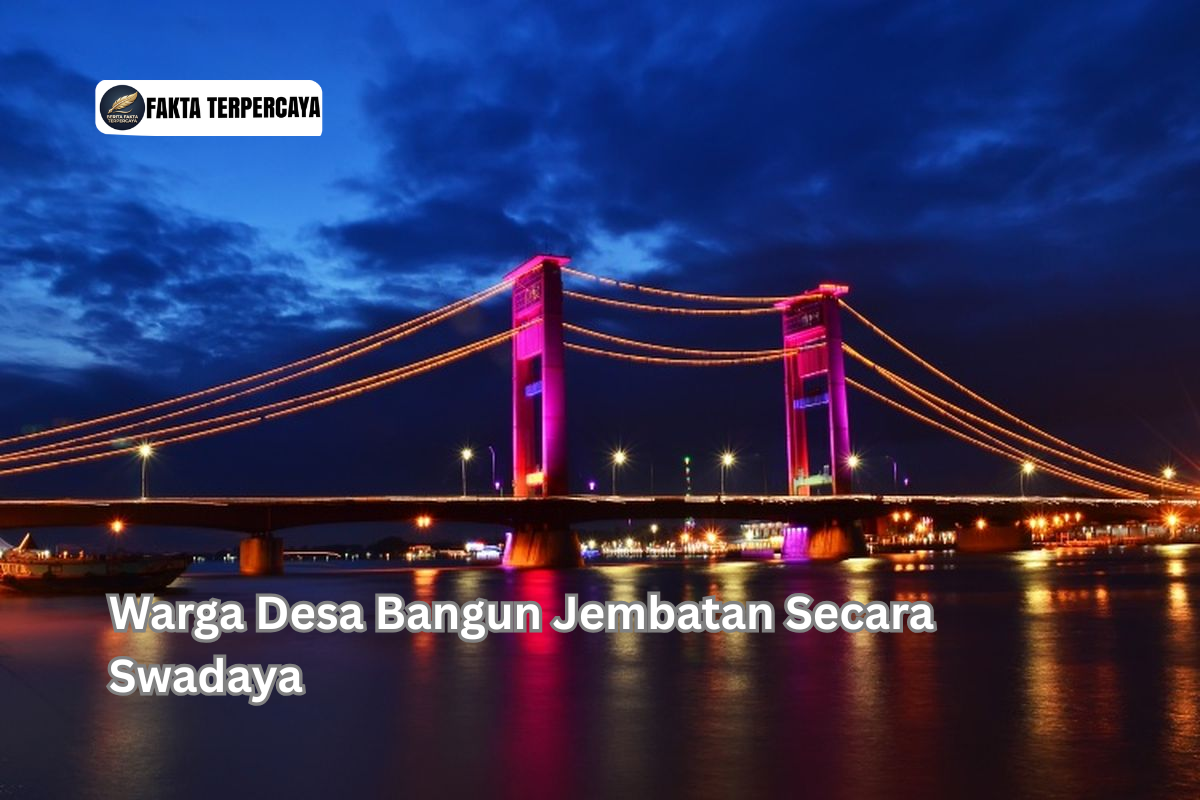 Warga Desa Bangun Jembatan Secara Swadaya