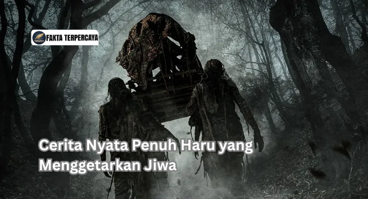 Cerita Nyata Penuh Haru yang Menggetarkan Jiwa