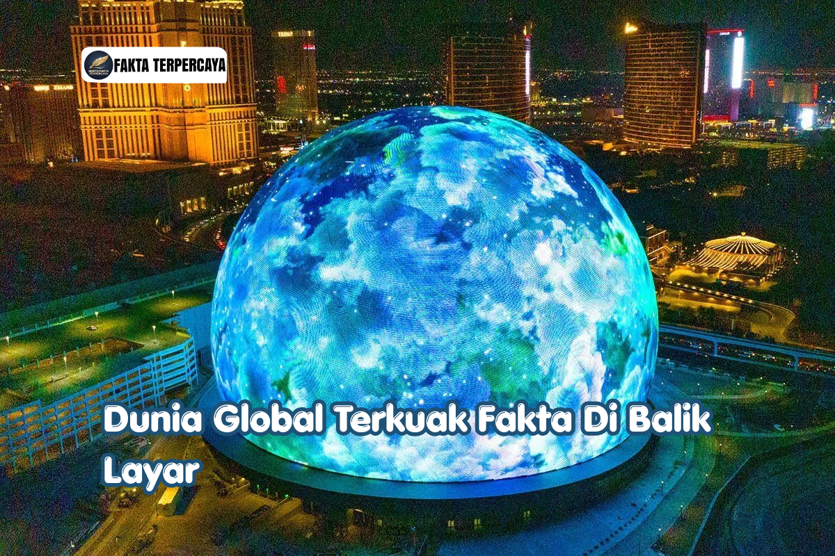 Dunia Global Terkuak Fakta Di Balik Layar