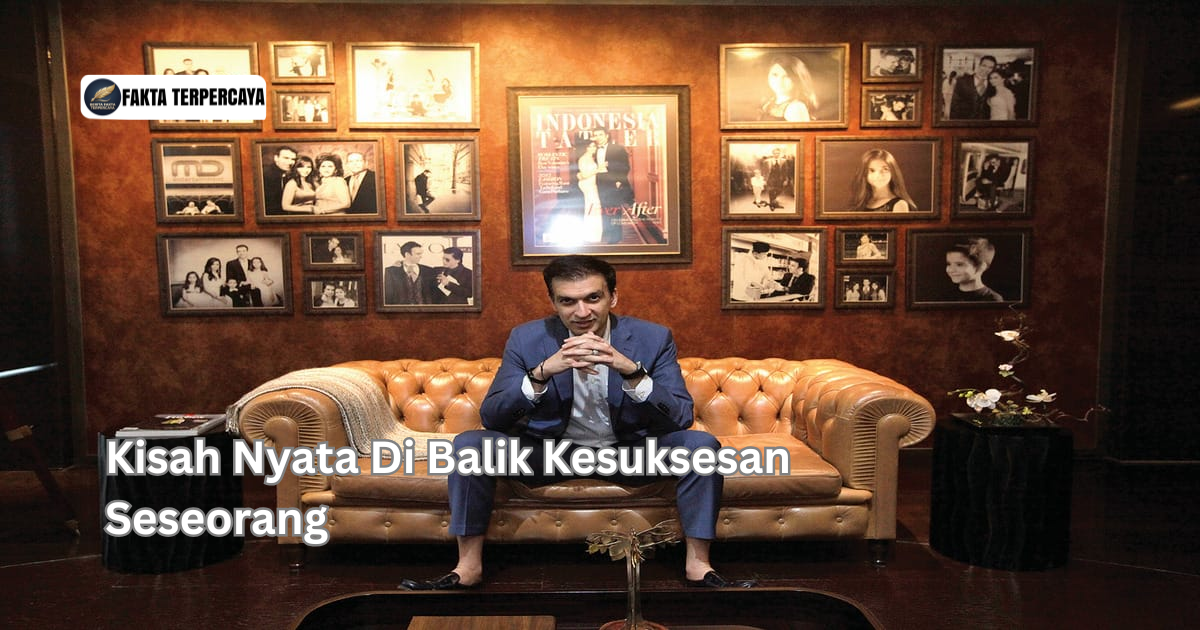 Kisah Nyata Di Balik Kesuksesan Seseorang