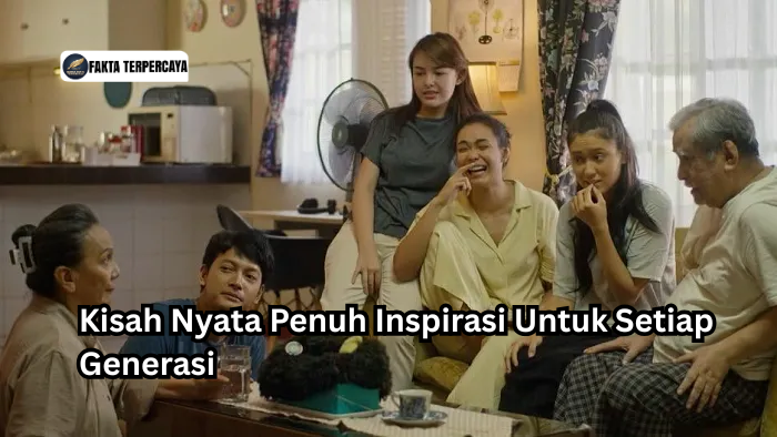 Kisah Nyata Penuh Inspirasi Untuk Setiap Generasi