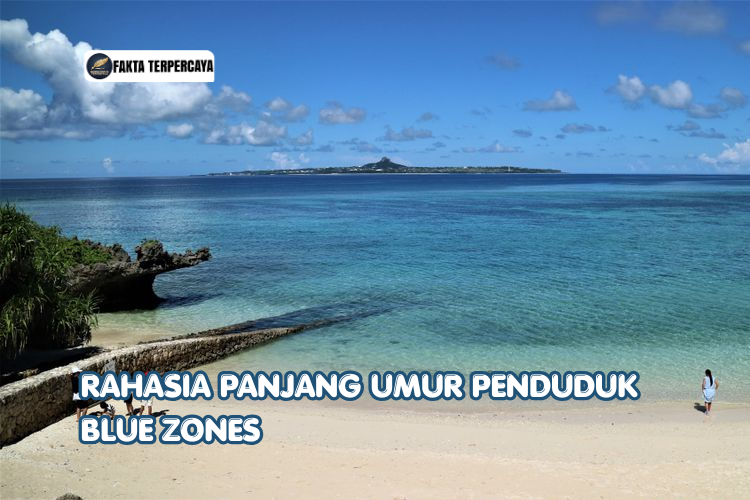 Rahasia Panjang Umur Penduduk Blue Zones